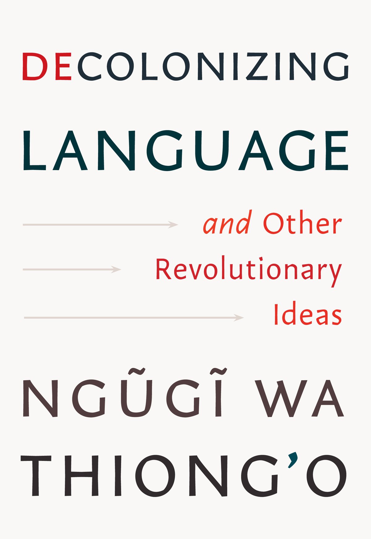 Cover of Decolonizing Language and Other Revolutionary Ideas