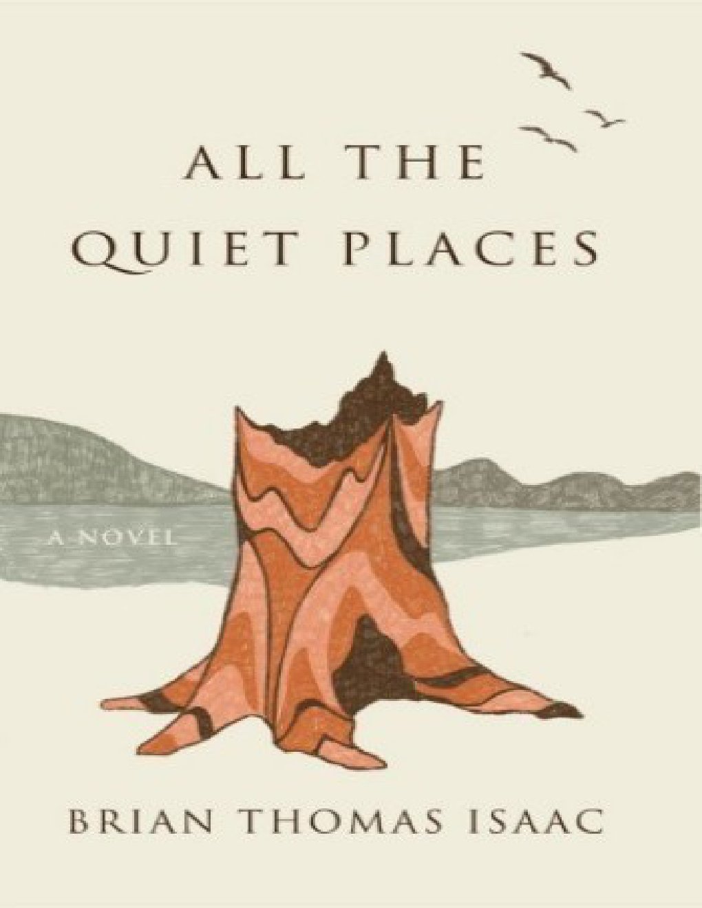 Cover of All The Quiet Places