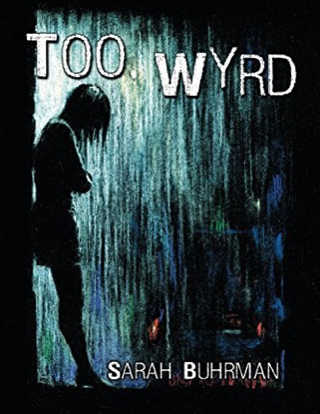 Cover of Too Wyrd