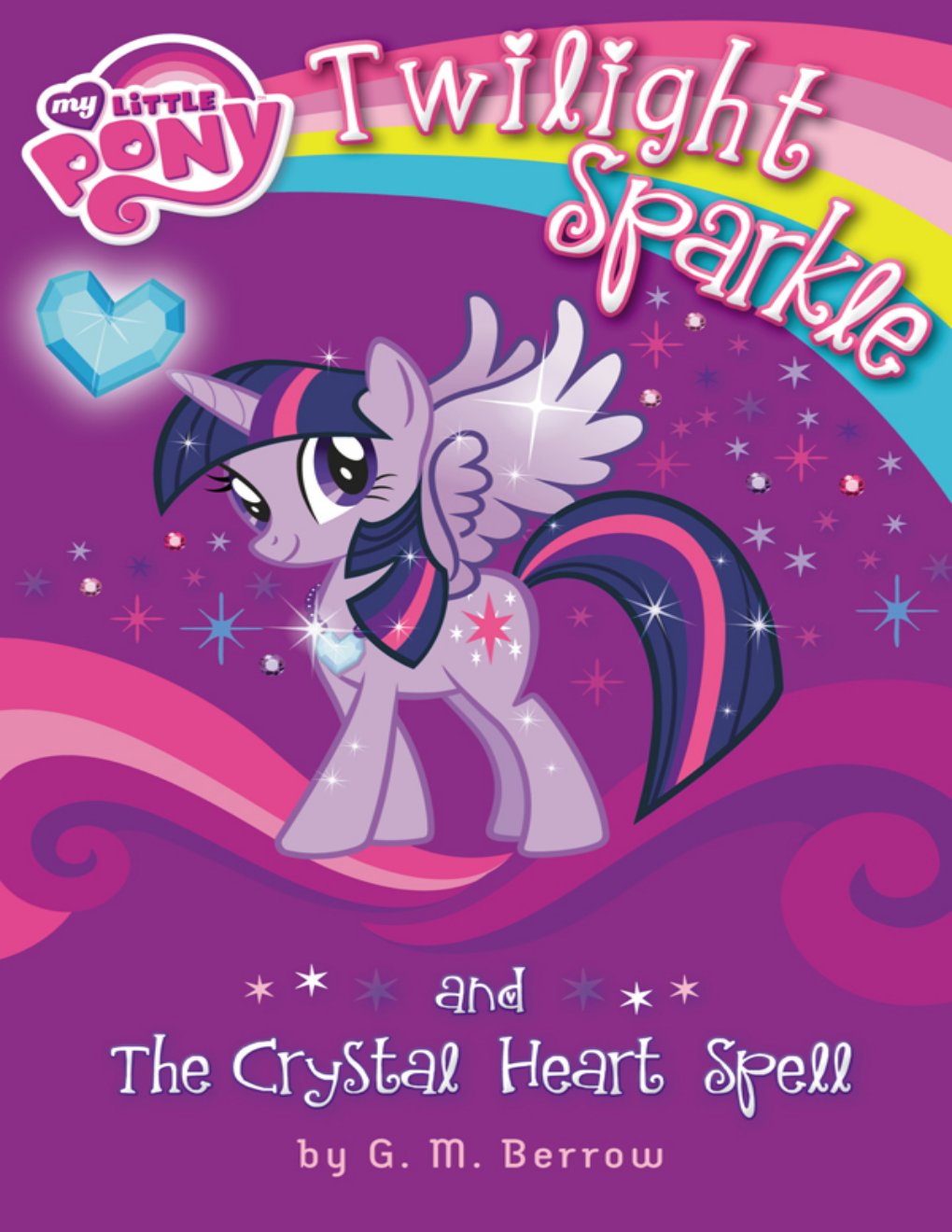 Cover of Twilight Sparkle and the Crystal Heart Spell
