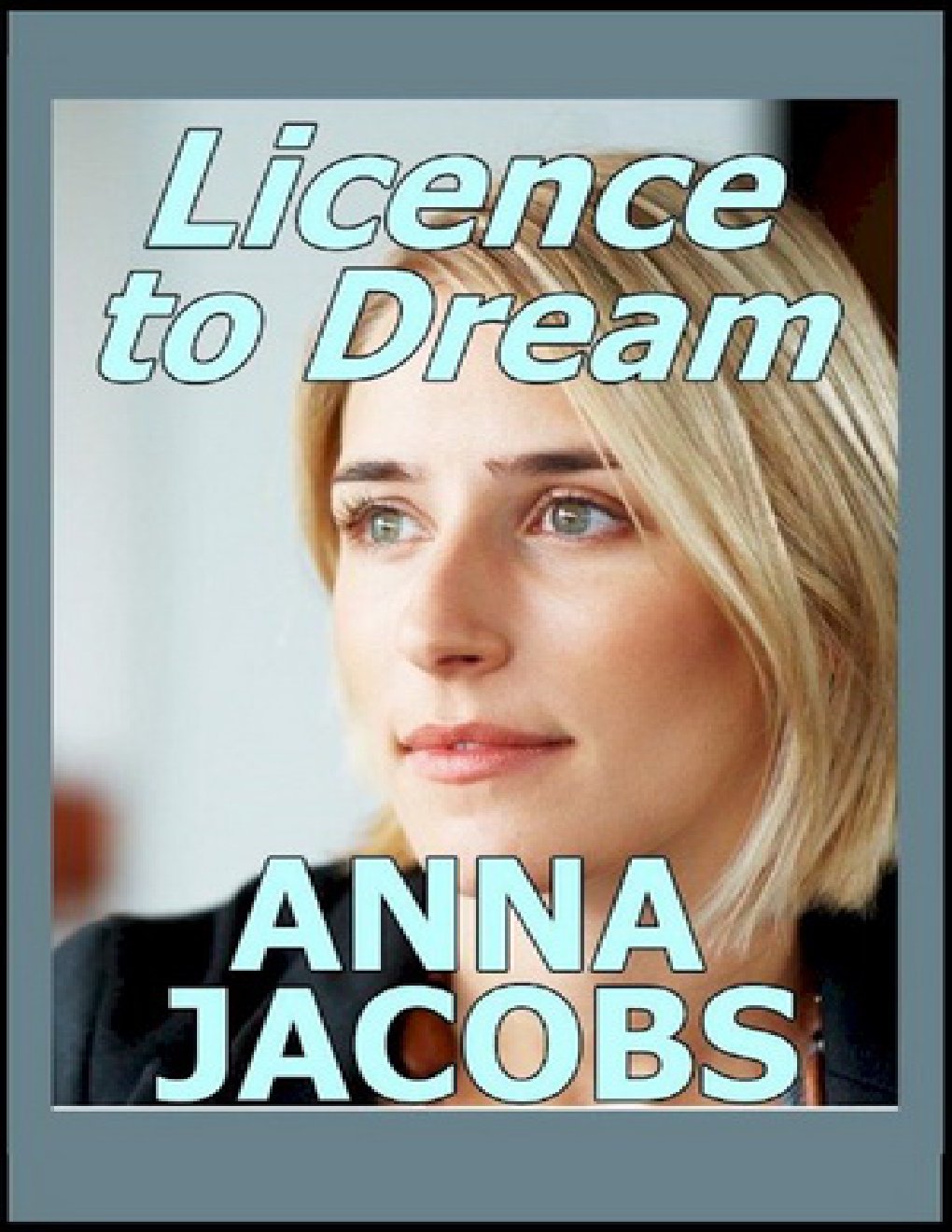 Cover of Licence to Dream (2013)
