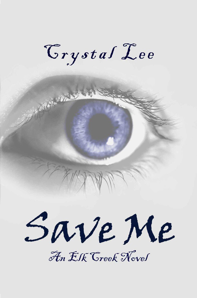 Cover of Save Me (Elk Creek)