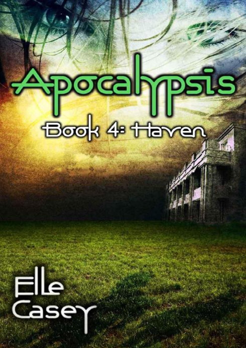Cover of Apocalypsis: Book 4 (Haven)