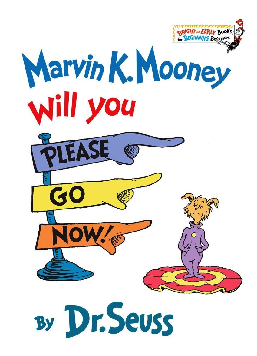 Cover of Marvin K. Mooney Will You Please Go Now!