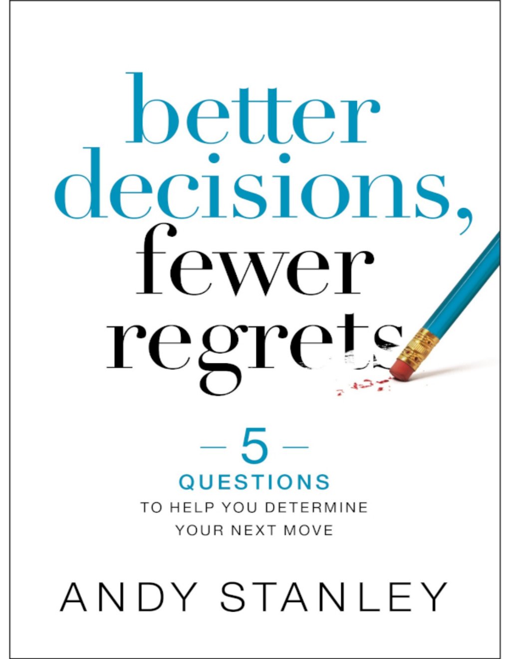 Cover of Better Decisions, Fewer Regrets