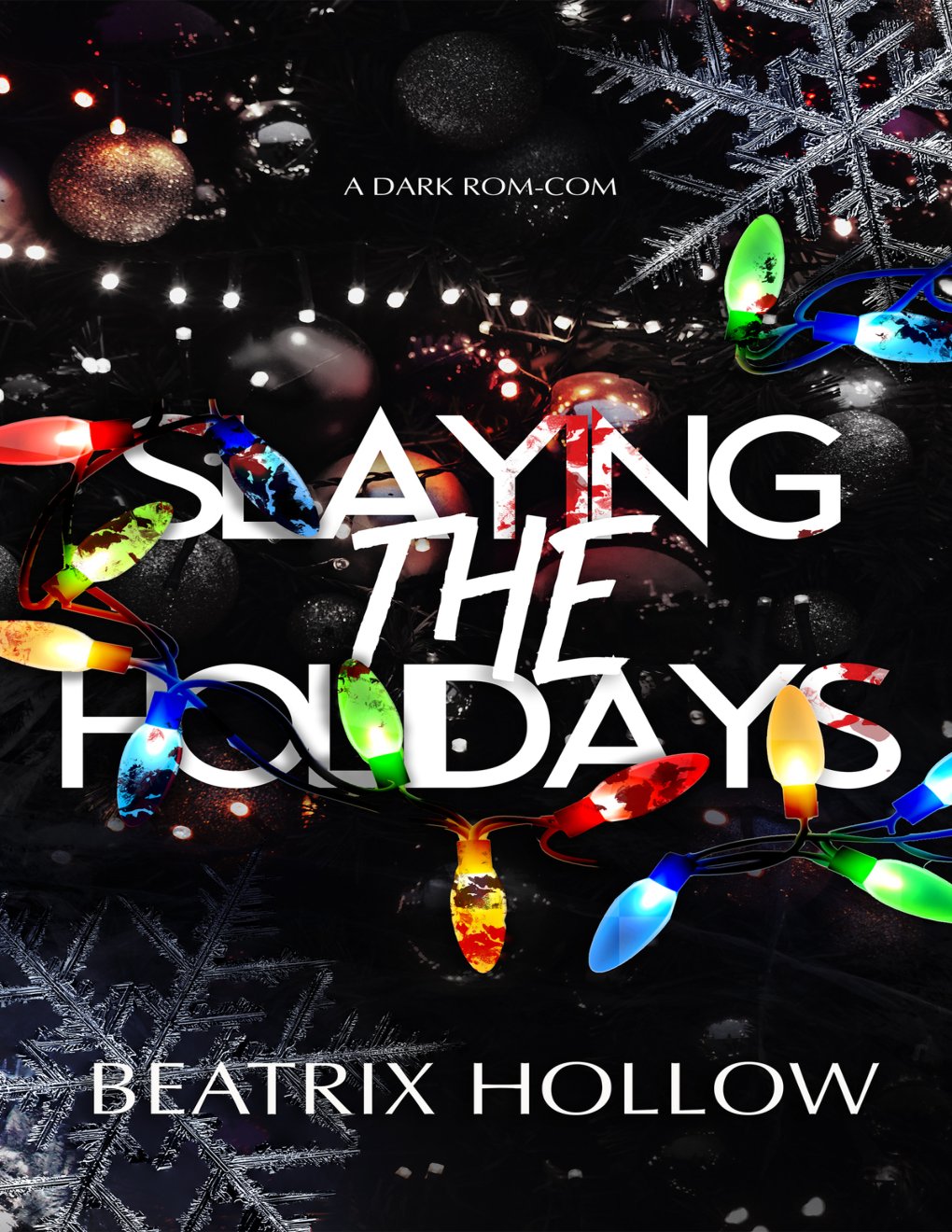 Cover of Slaying the Holidays- A Dark Rom Com (2024)