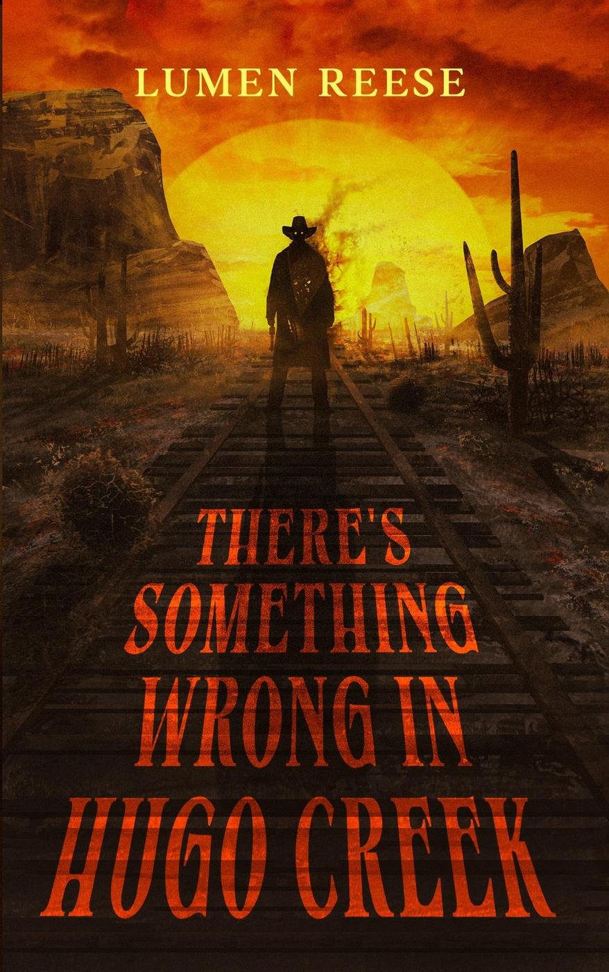 Cover of There's Something Wrong in Hugo Creek