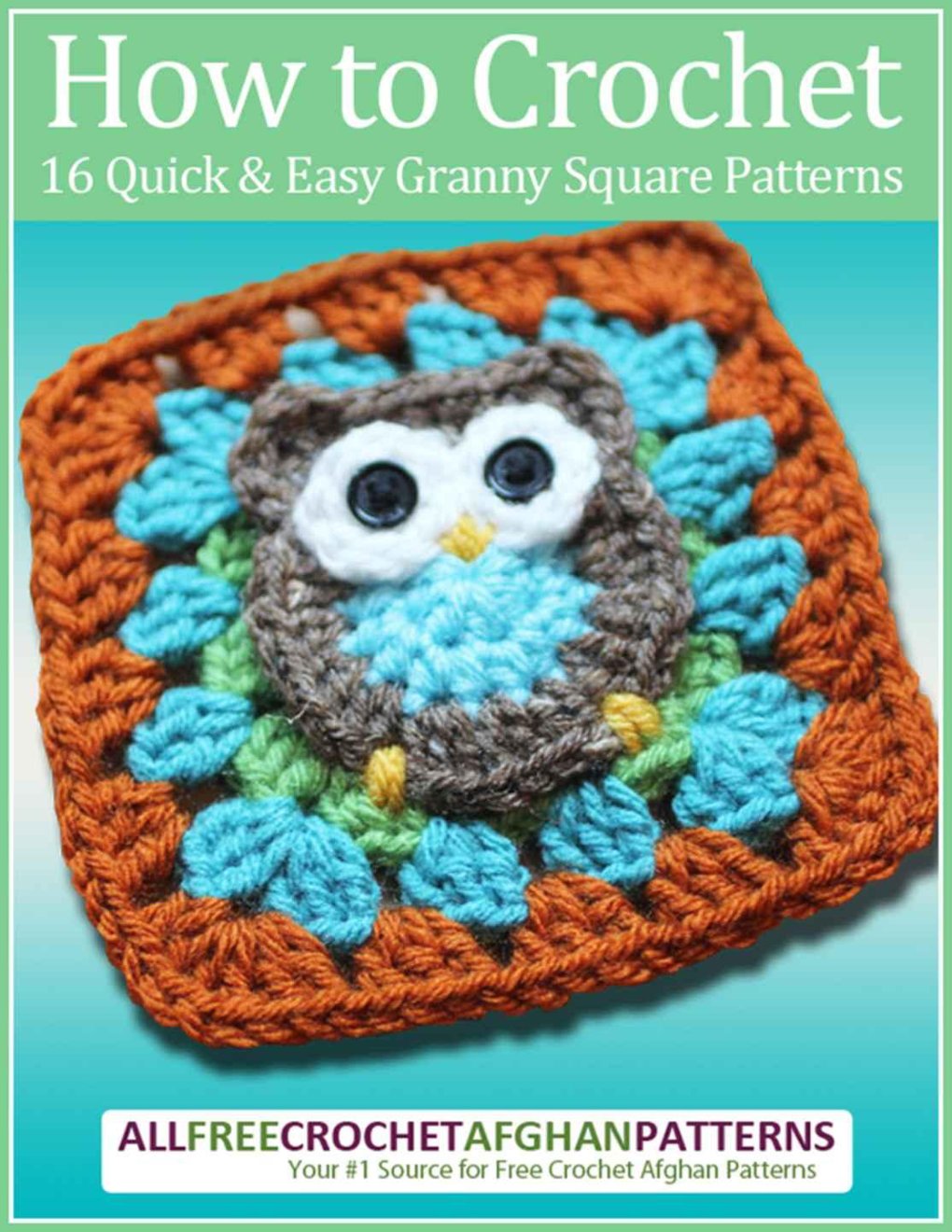 Cover of How to Crochet: 16 Quick and Easy Granny Square Patterns