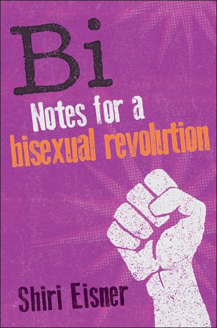 Cover of Bi- Notes for a Bisexual Revolution (1700)