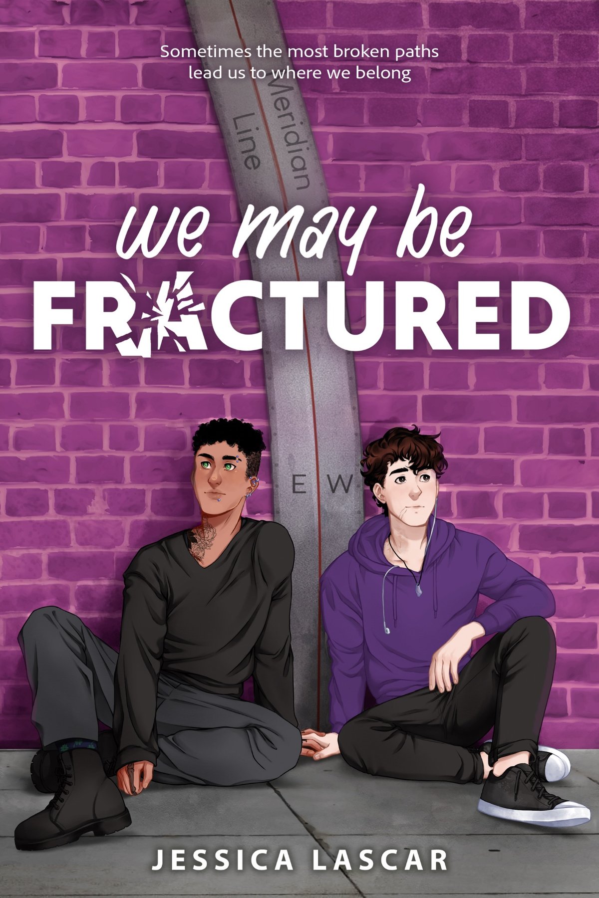 Cover of We May Be Fractured