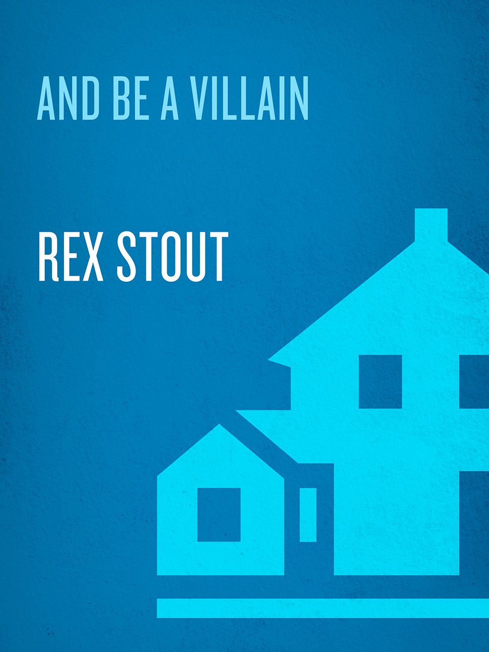Cover of And Be a Villain