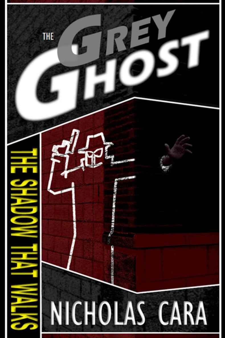 Cover of The Grey Ghost: The Shadow that Walks