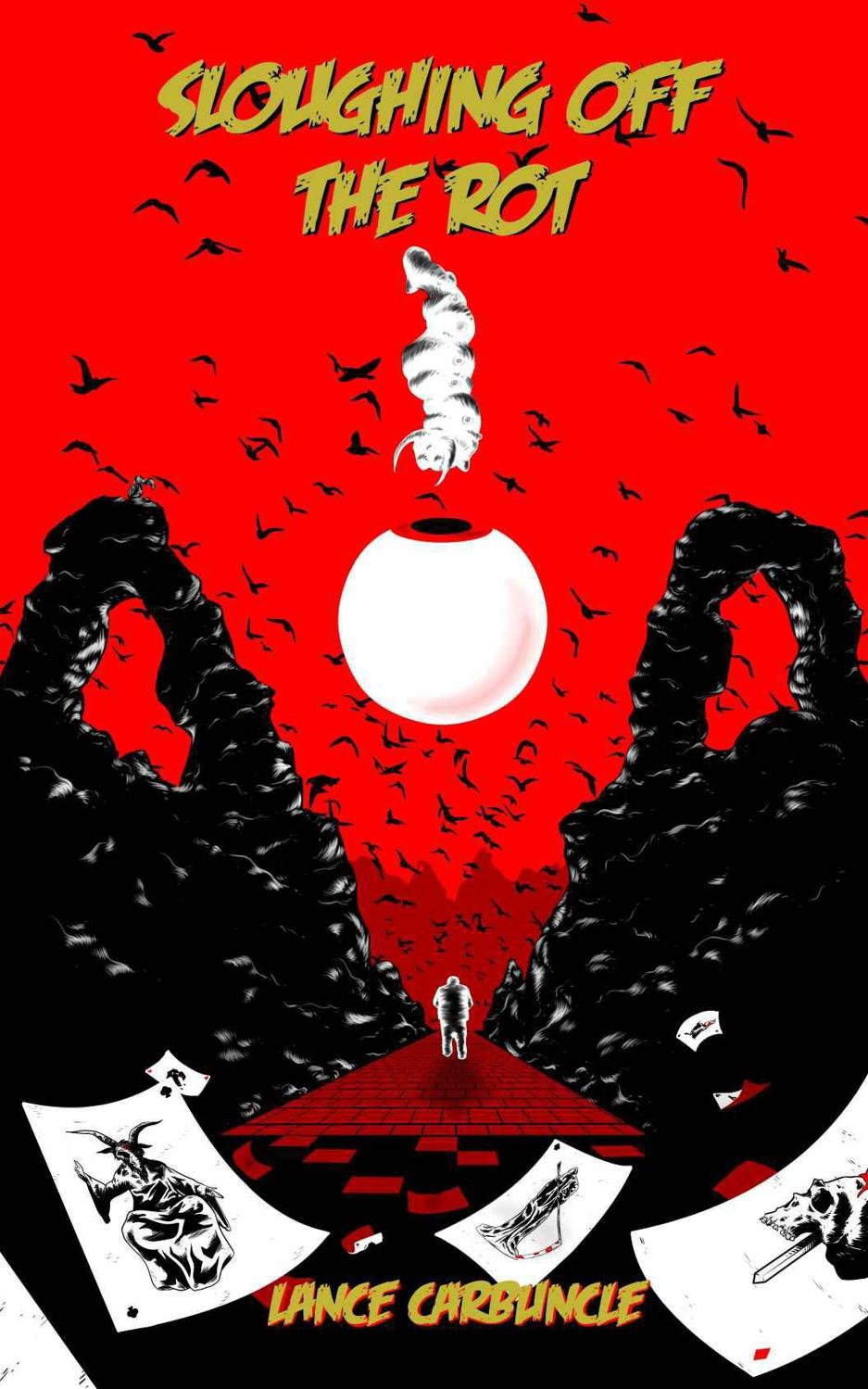 Cover of Sloughing Off the Rot (2012)