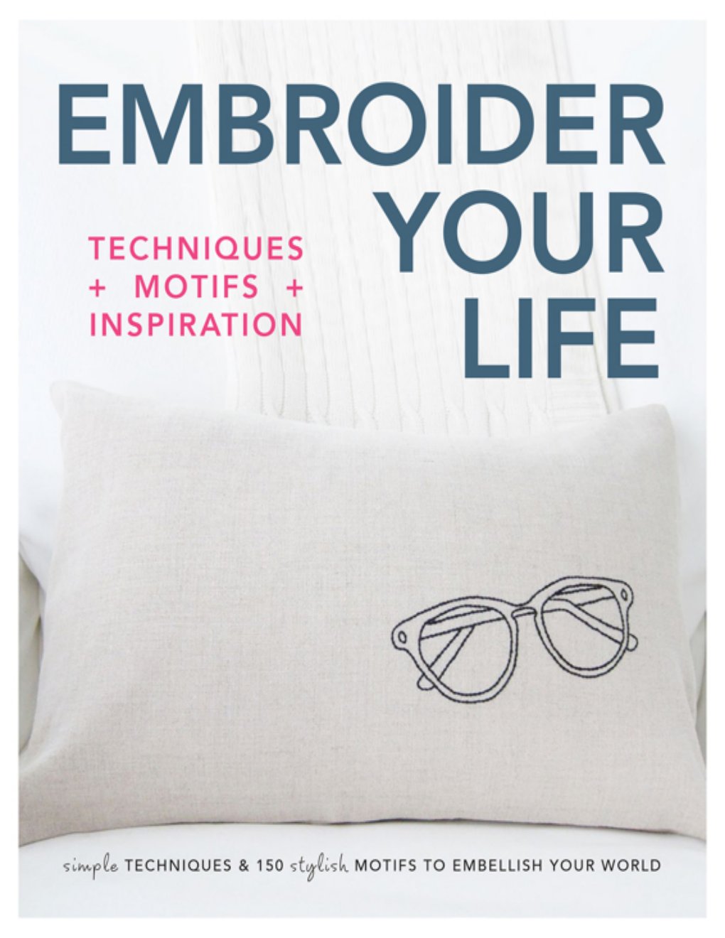 Cover of Embroider Your Life