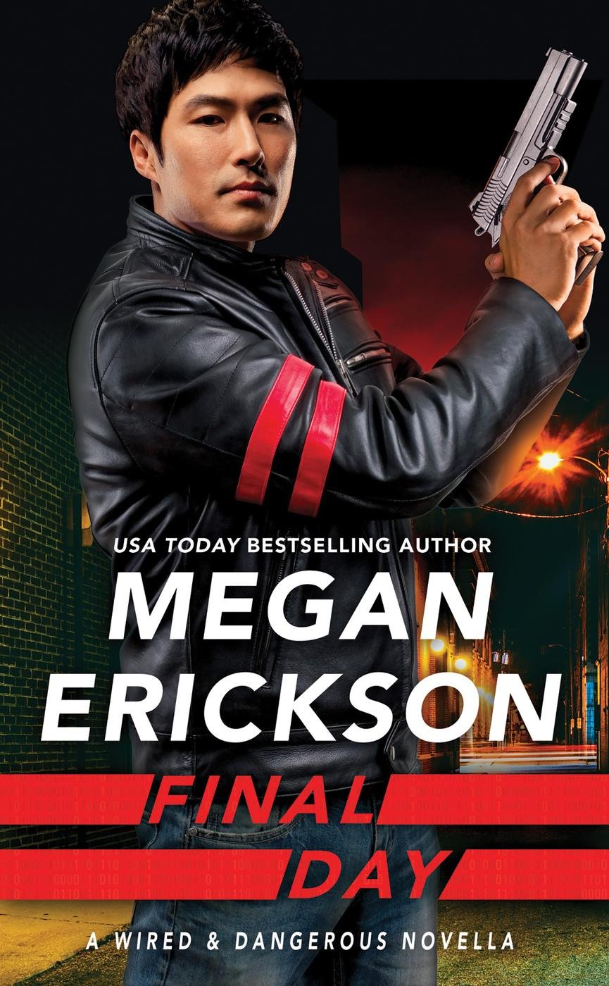 Cover of Final Day--a Wired & Dangerous novella