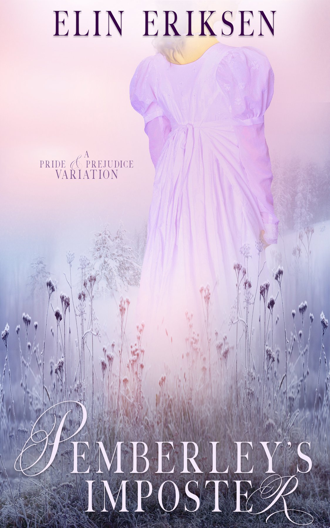Cover of Pemberley’s Imposter : A Pride & Prejudice variation