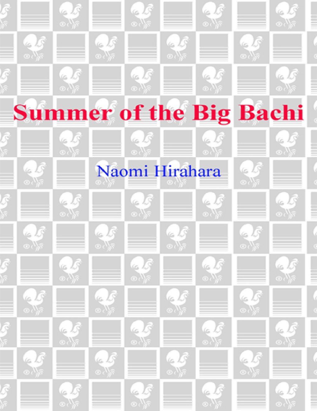 Cover of Summer of the Big Bachi