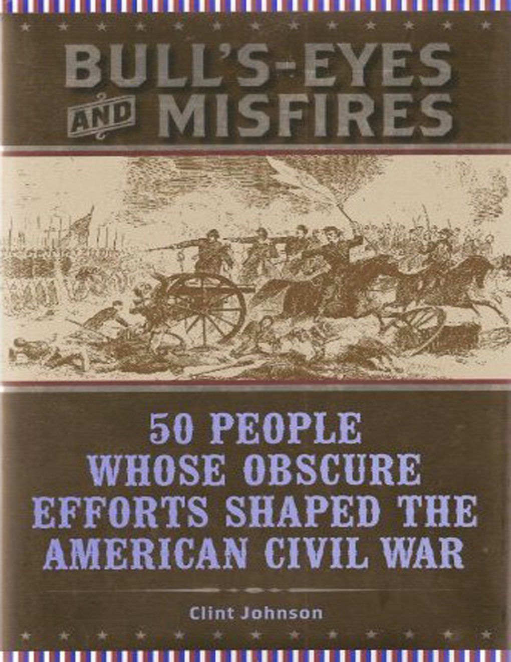 Cover of Bull's-Eyes and Misfires