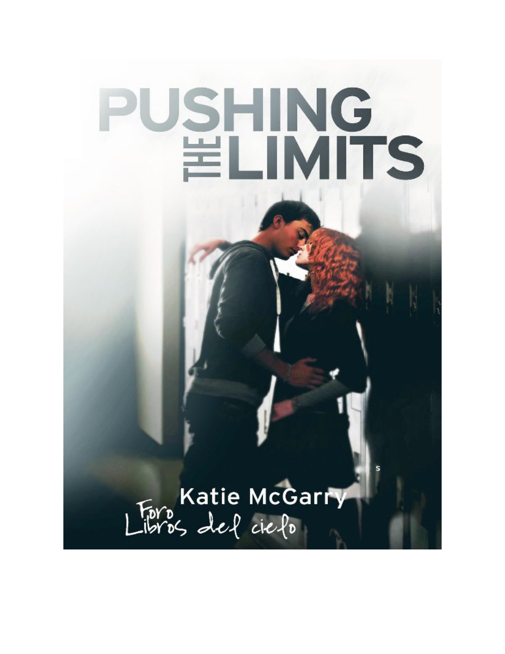Cover of Pushing The Limits - Katie McGarry