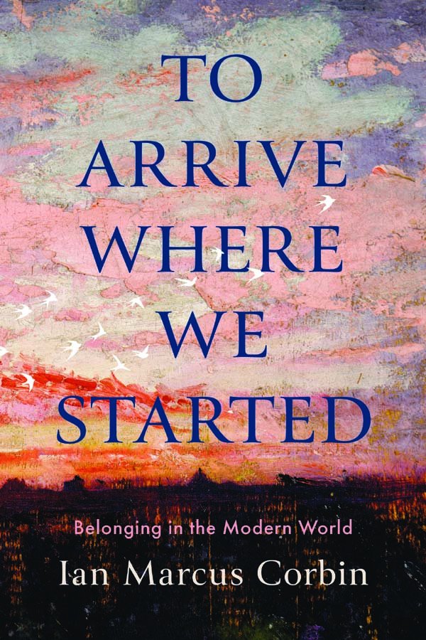 Cover of To Arrive Where We Started