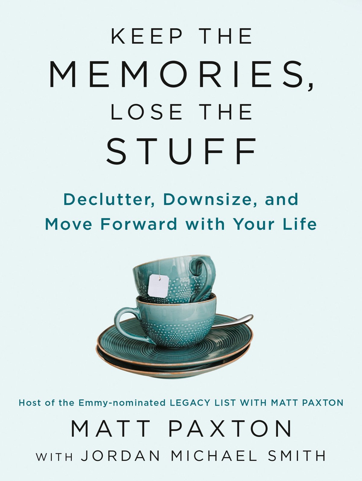Cover of Keep the Memories, Lose the Stuff