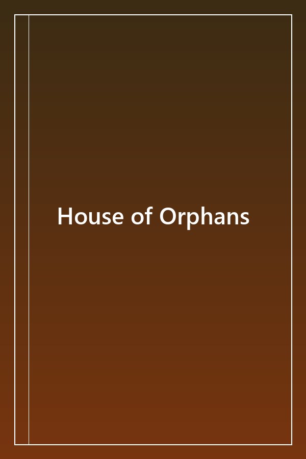 Cover of House of Orphans (2006)