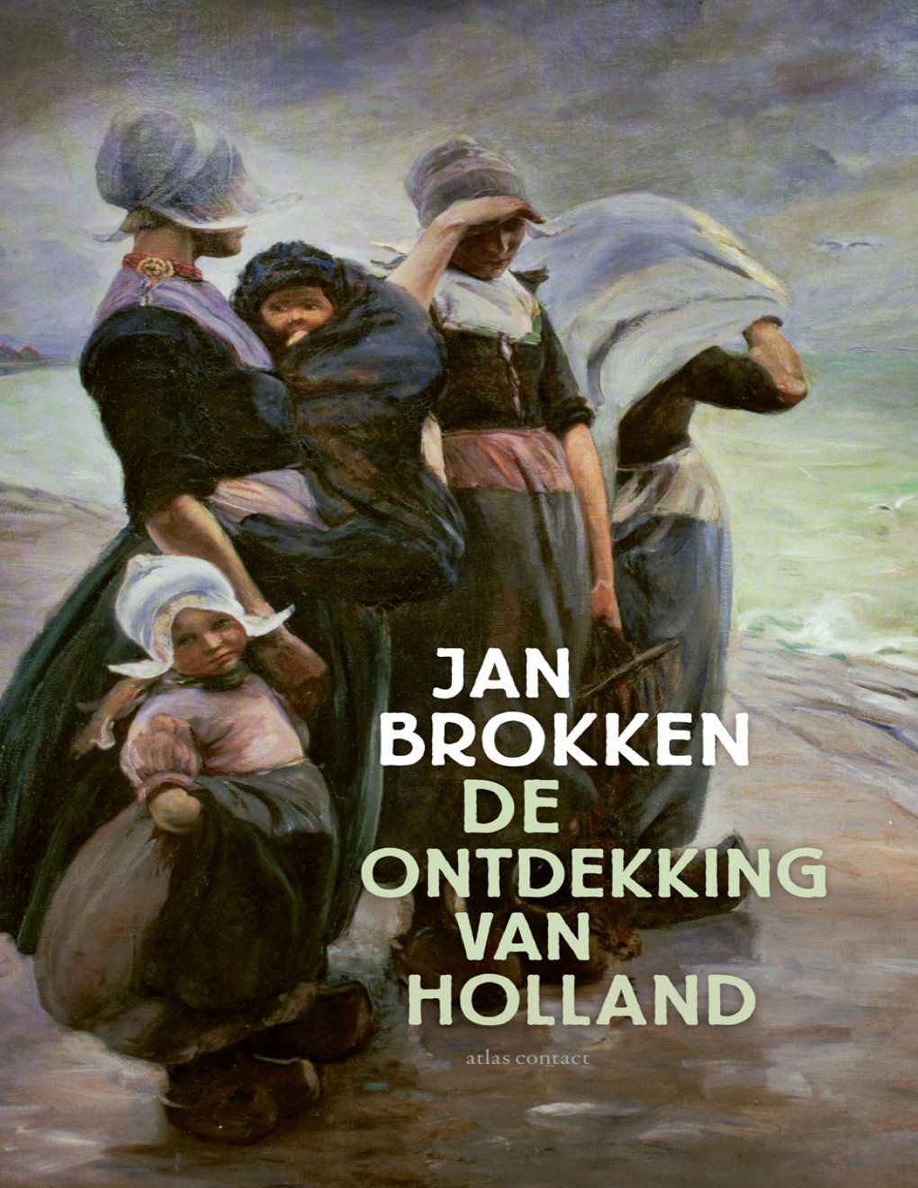 Cover of De ontdekking van Holland