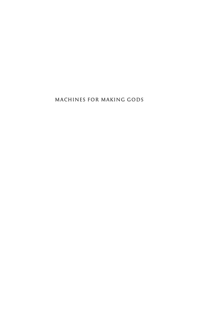 Cover of MACHINES FOR MAKING GODS