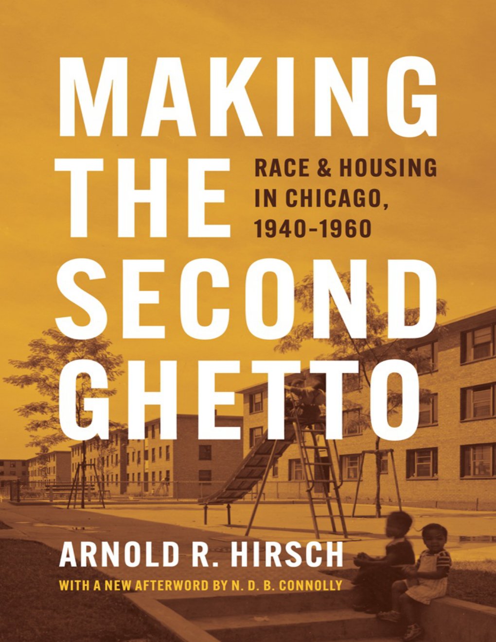 Cover of Making the Second Ghetto