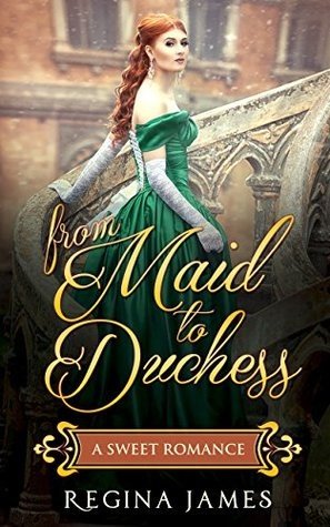 Cover of From Maid to Duchess