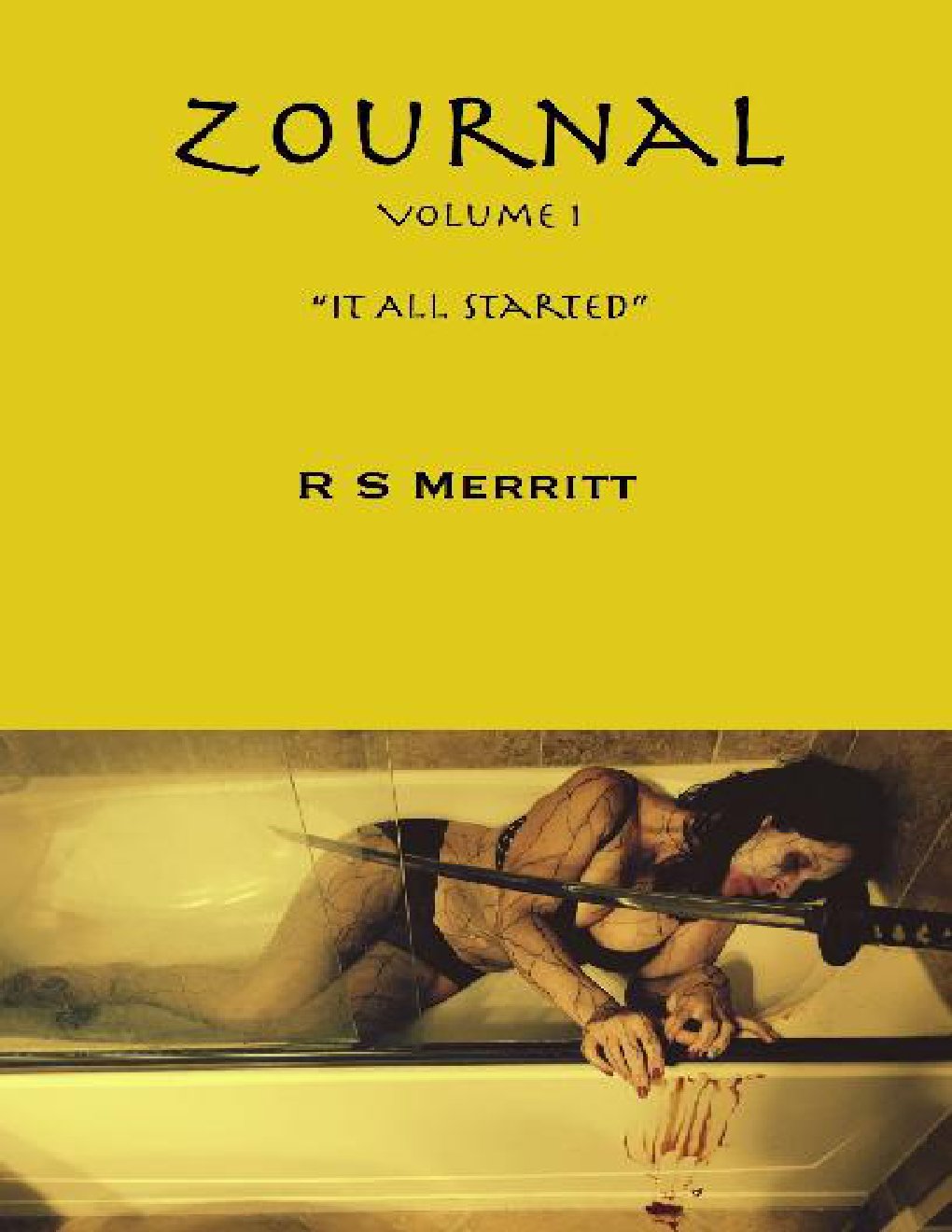 Cover of Zournal (Book 1): It All Started