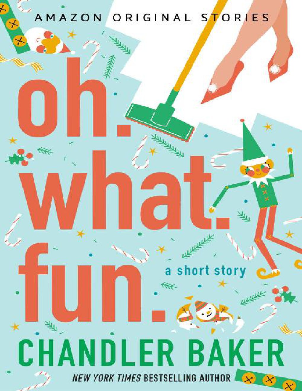 Cover of Oh. What. Fun