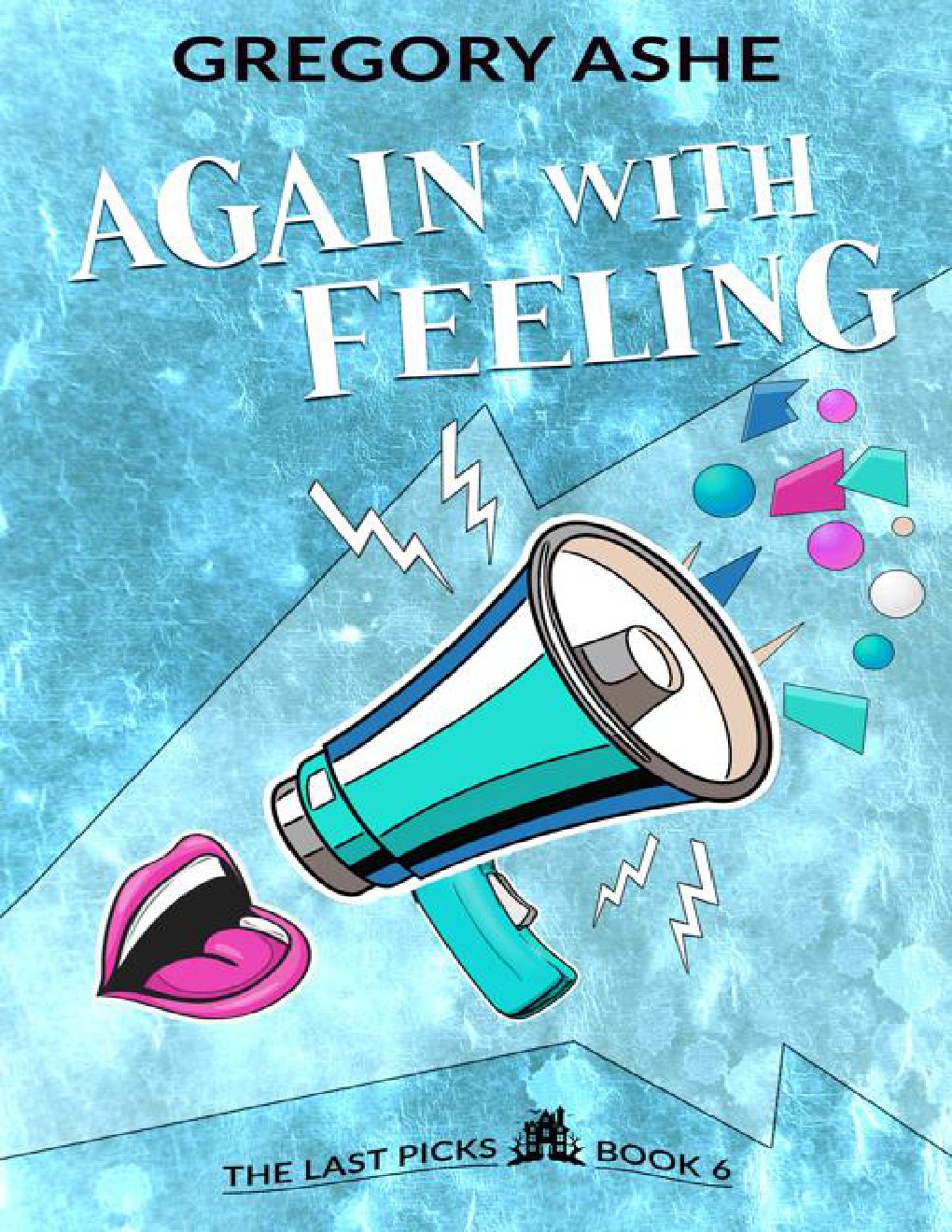 Cover of Again with Feeling (2024)