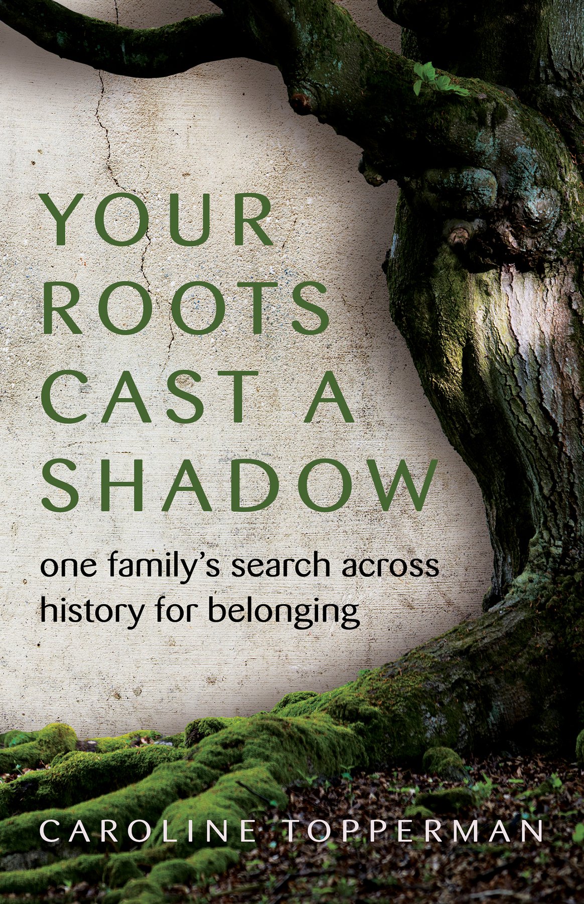 Cover of Your Roots Cast a Shadow