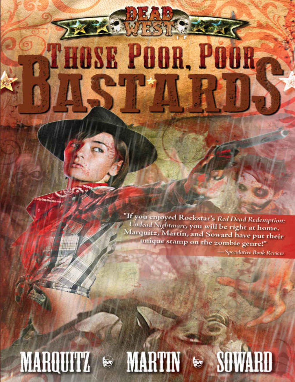 Cover of Those Poor, Poor Bastards (Dead West Book 1)