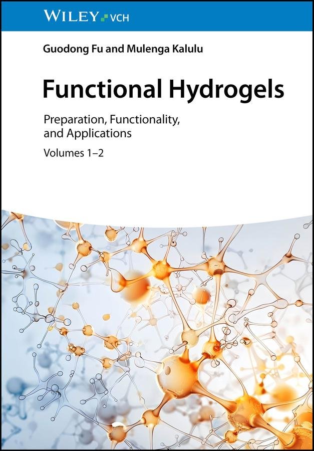 Cover of Functional Hydrogels; Volume 1–2; Preparation, Functionality, and