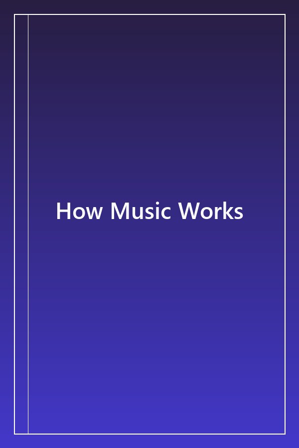 Cover of How Music Works