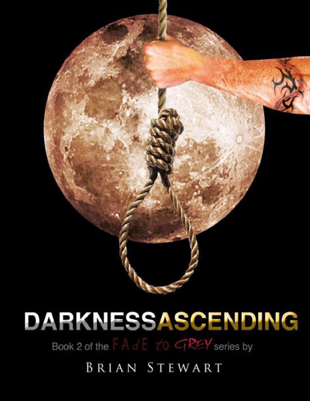 Cover of Fade to Grey (Book 2): Darkness Ascending