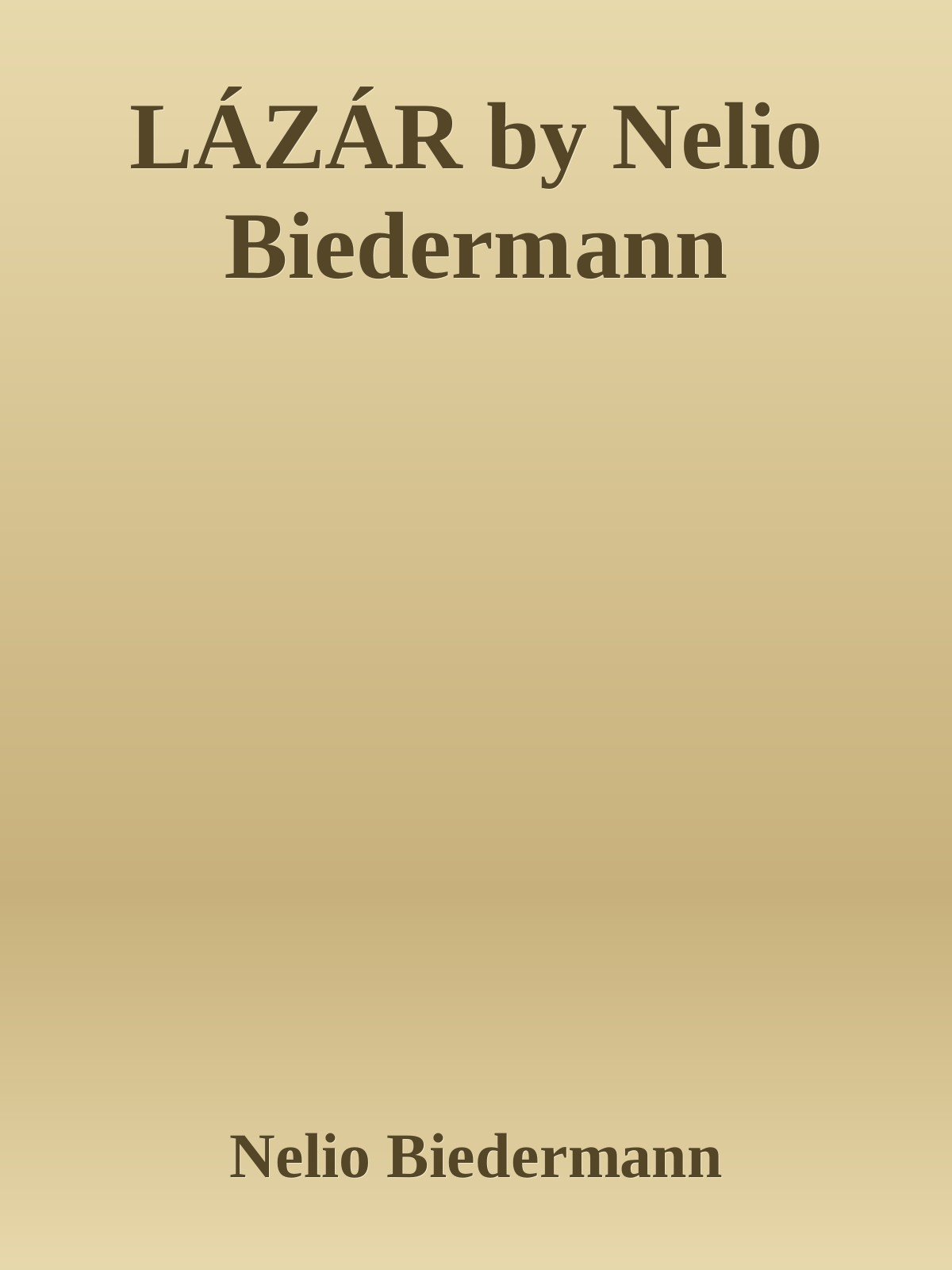Cover of LÁZÁR by Nelio Biedermann