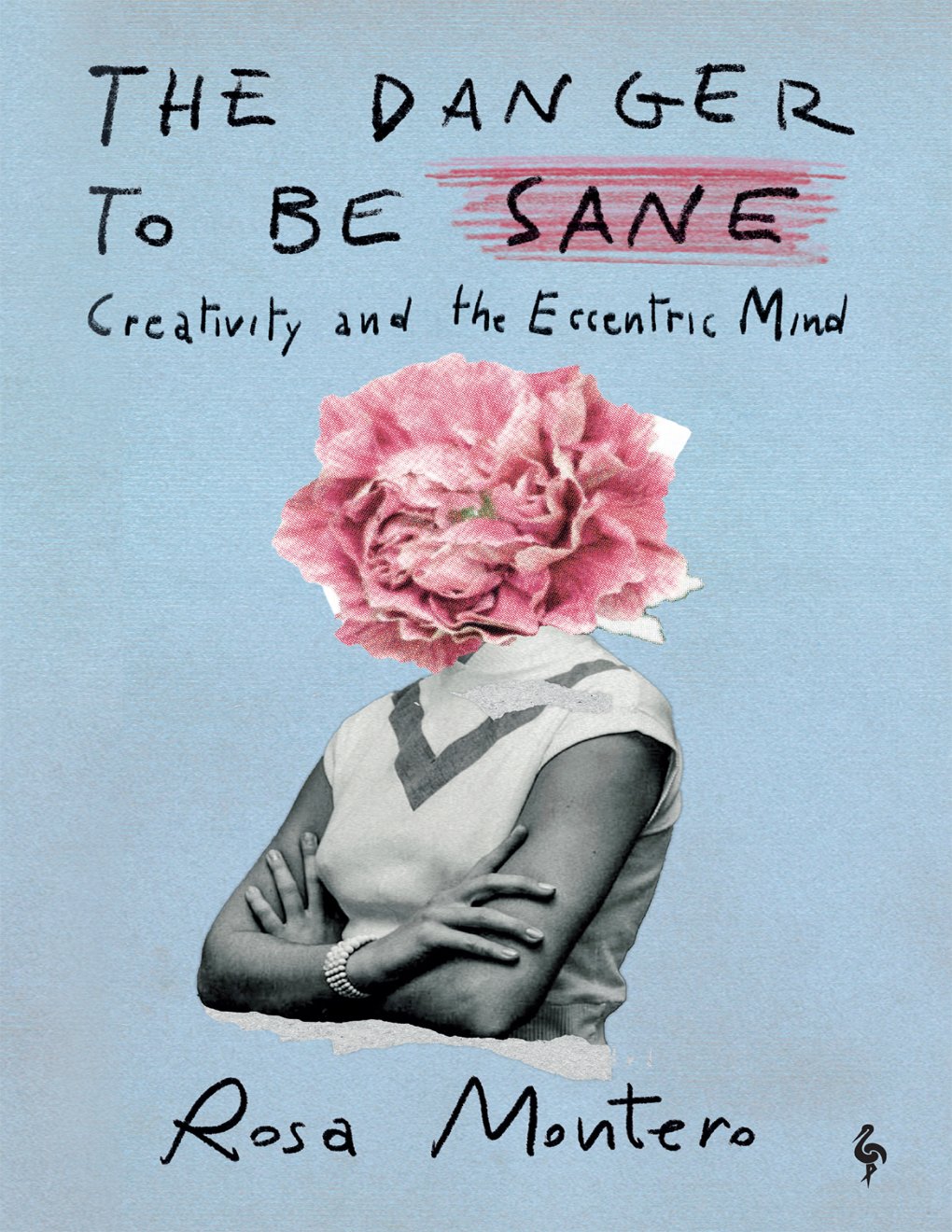 Cover of The Danger to be Sane