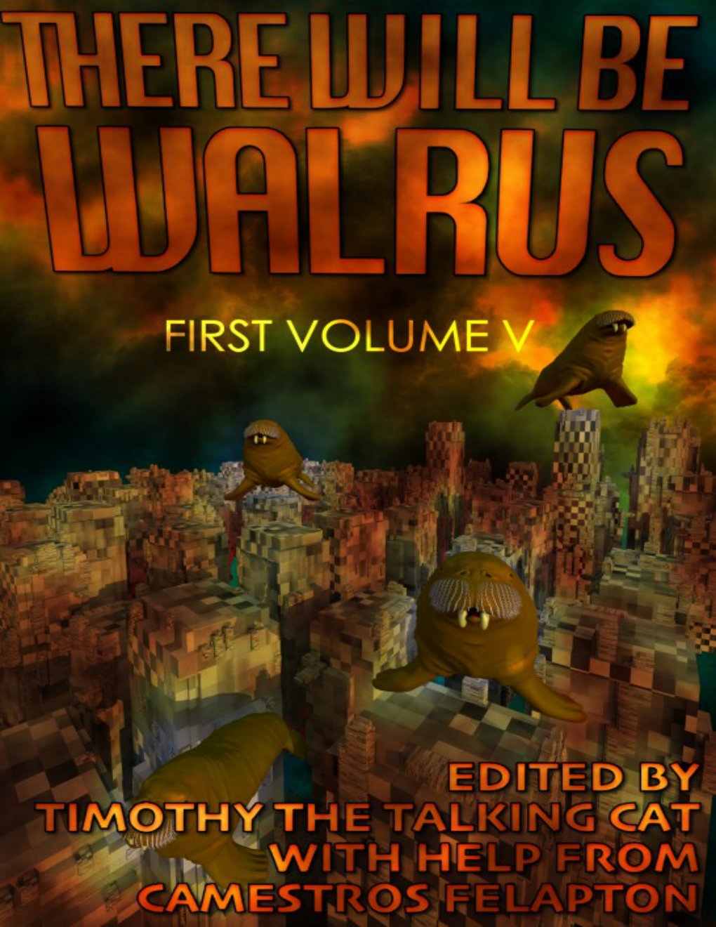 Cover of There Will Be Walrus- First Volume V (2016)