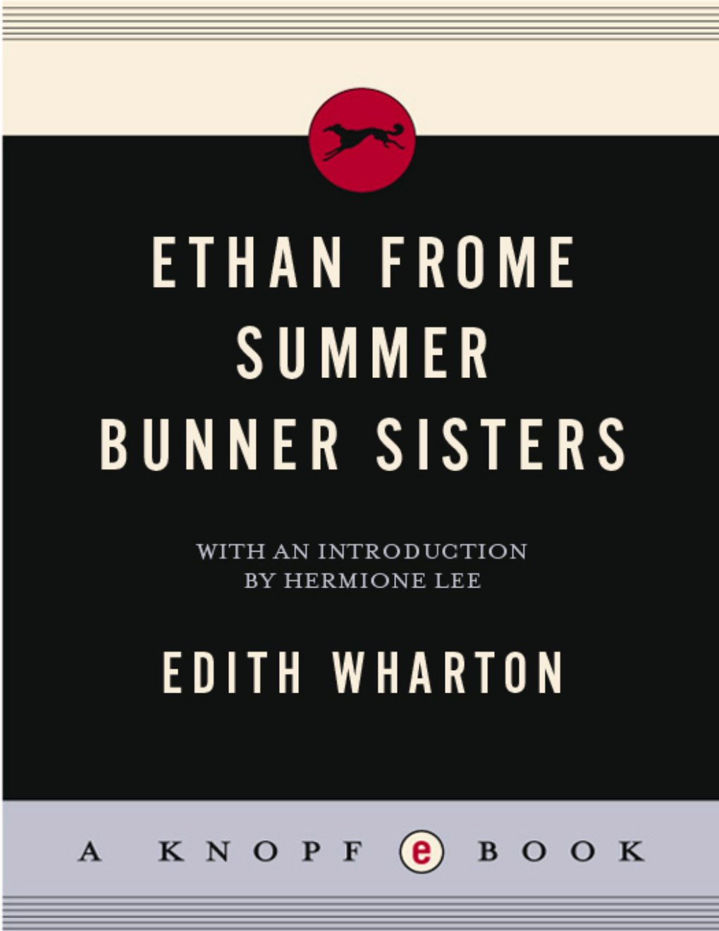 Cover of Ethan Frome, Summer, Bunner Sisters (1841)