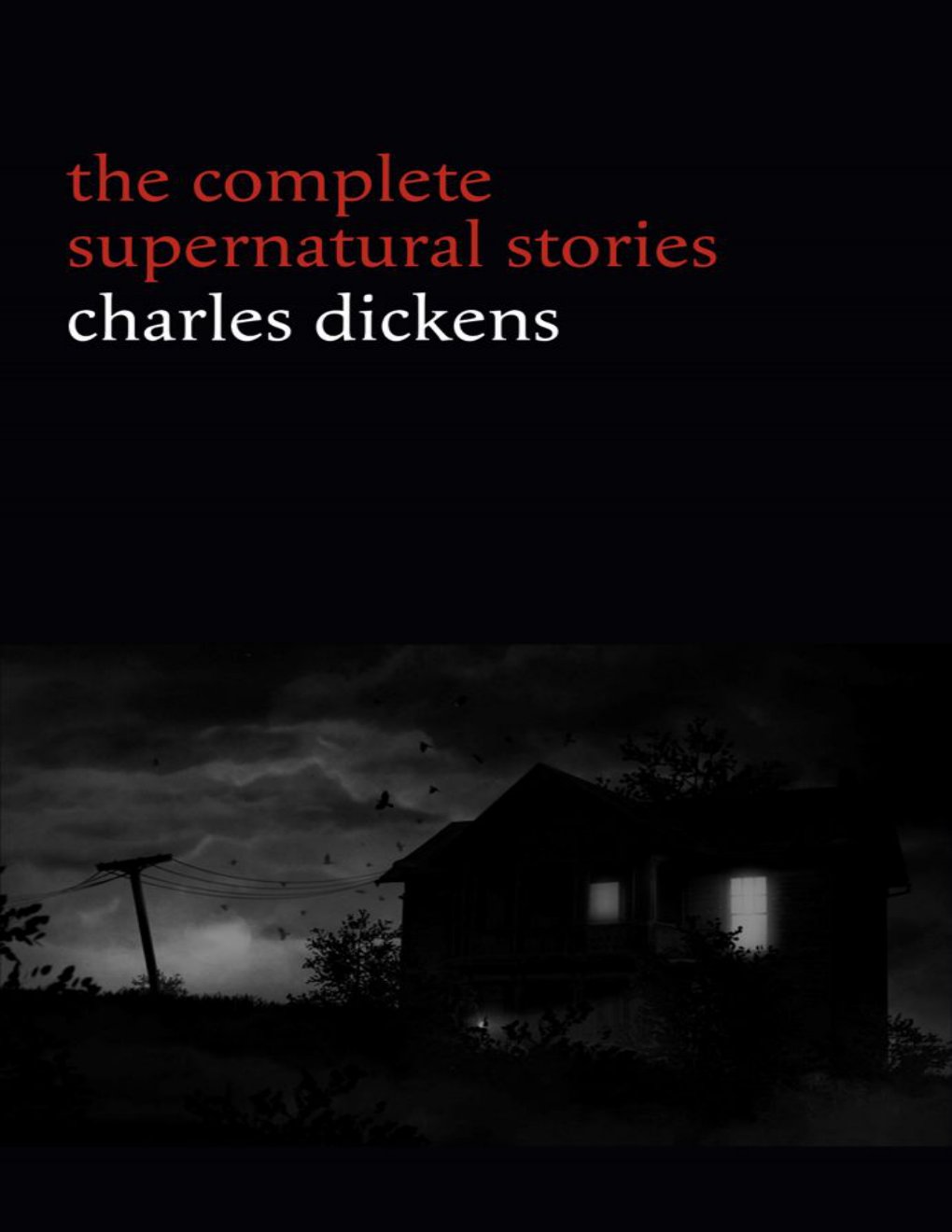 Cover of The Complete Supernatural Stories: Charles Dickens