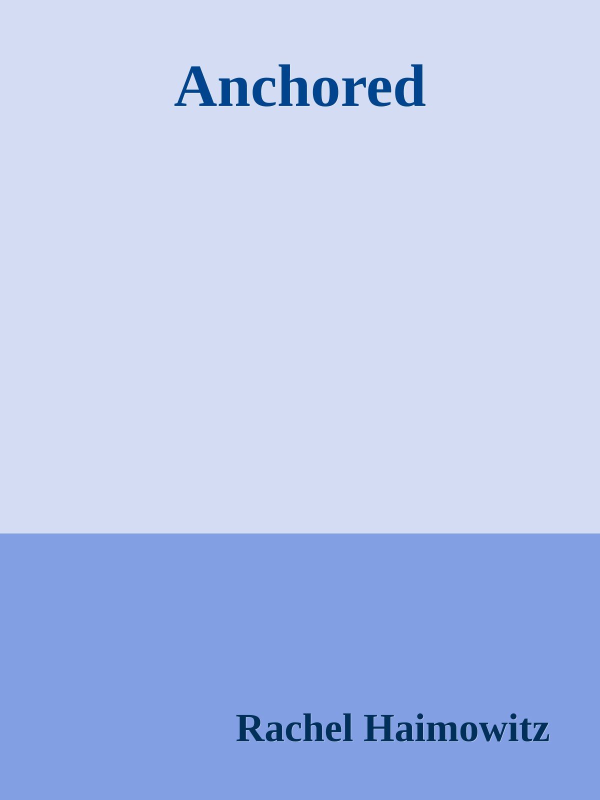 Cover of Anchored (2010)