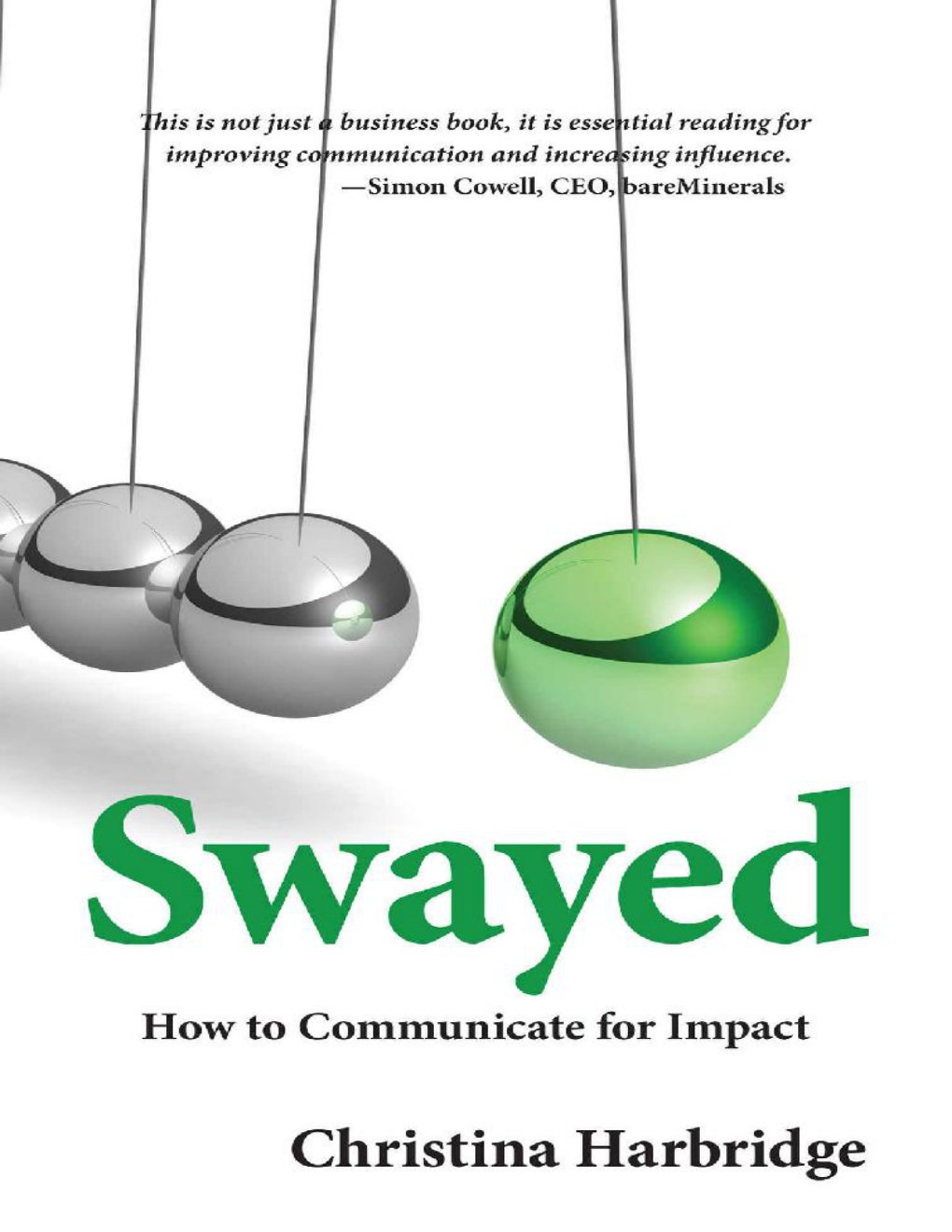 Cover of Swayed: How to Communicate for Impact