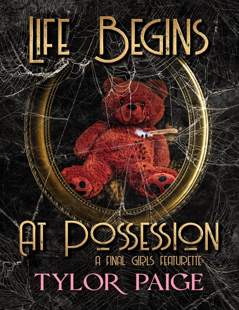 Life Begins at Posession : A slasher horror romance (Final Girls Featurettes)