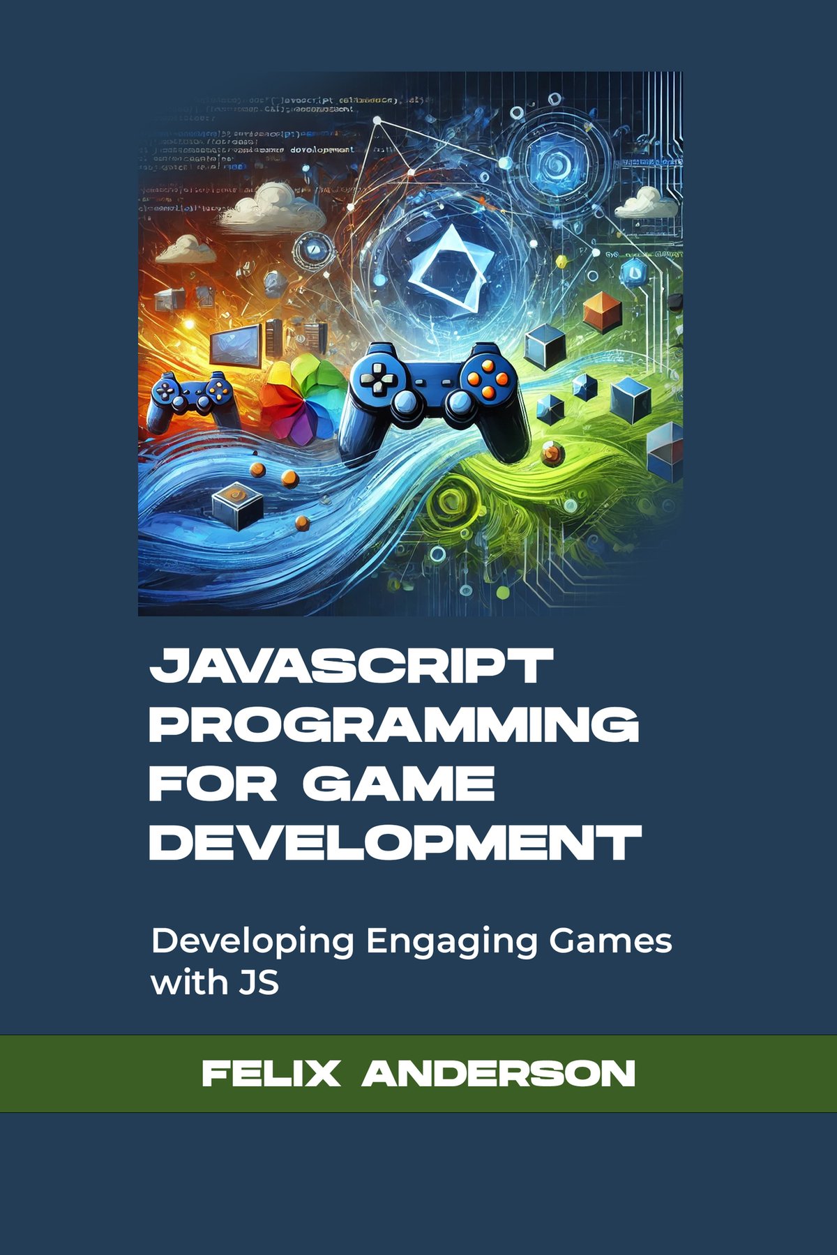 Cover of javascript programming for game development: Developing Engaging Games with JS