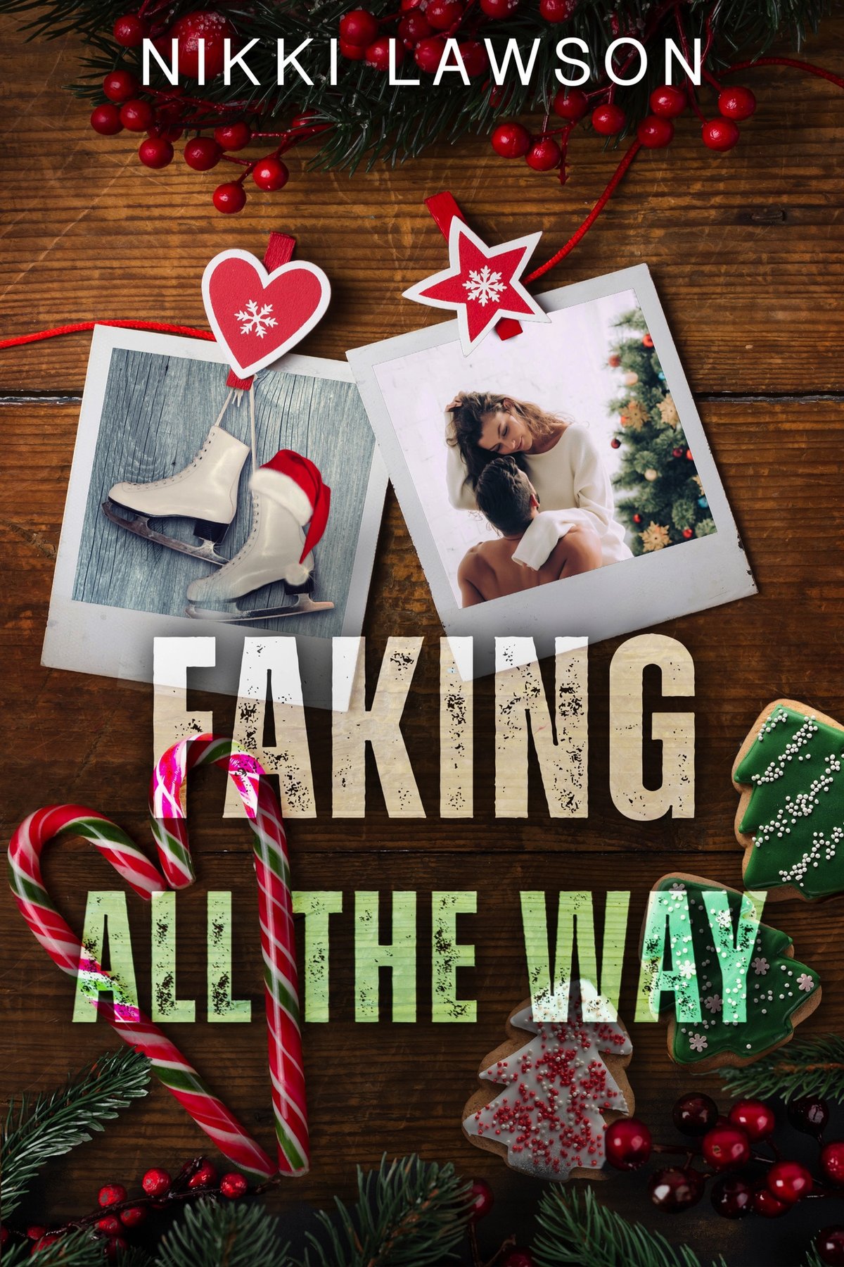 Cover of Faking All the Way