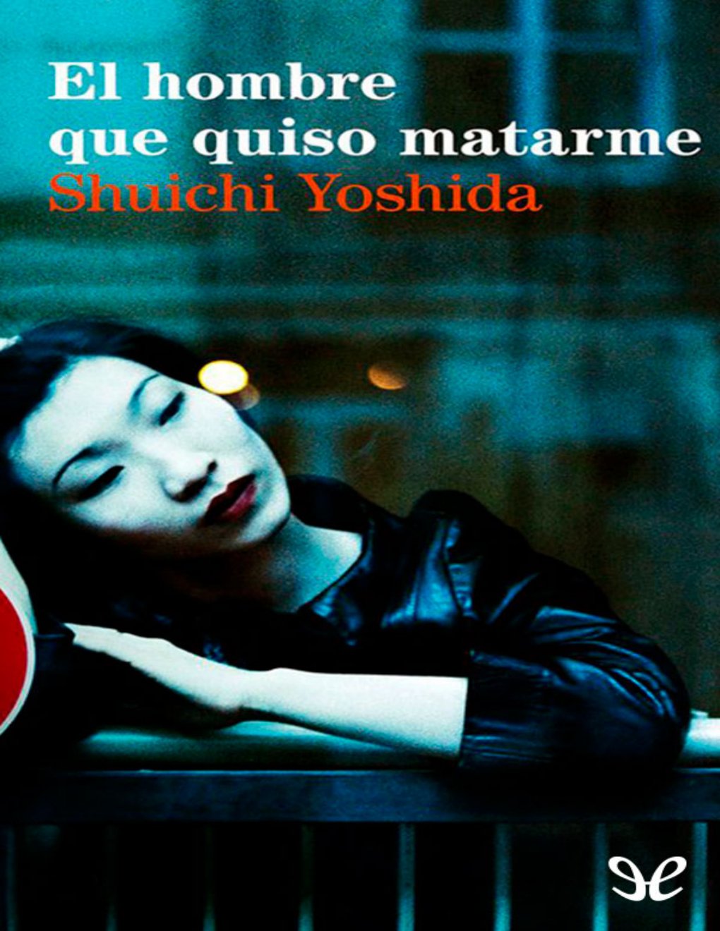 Cover of El hombre que quiso matarme
