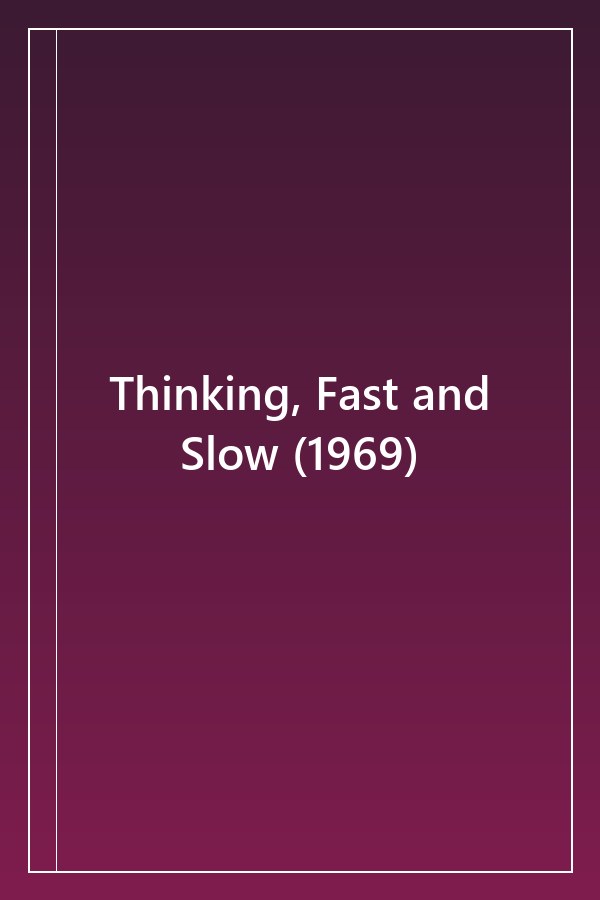 Cover of Thinking, Fast and Slow (1969)
